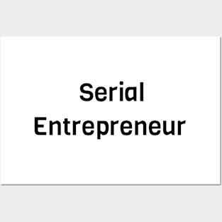 Serial Entrepreneur Posters and Art